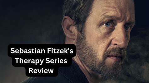 Sebastian Fitzek's Therapy (2023) Series Review: An Absorbing .